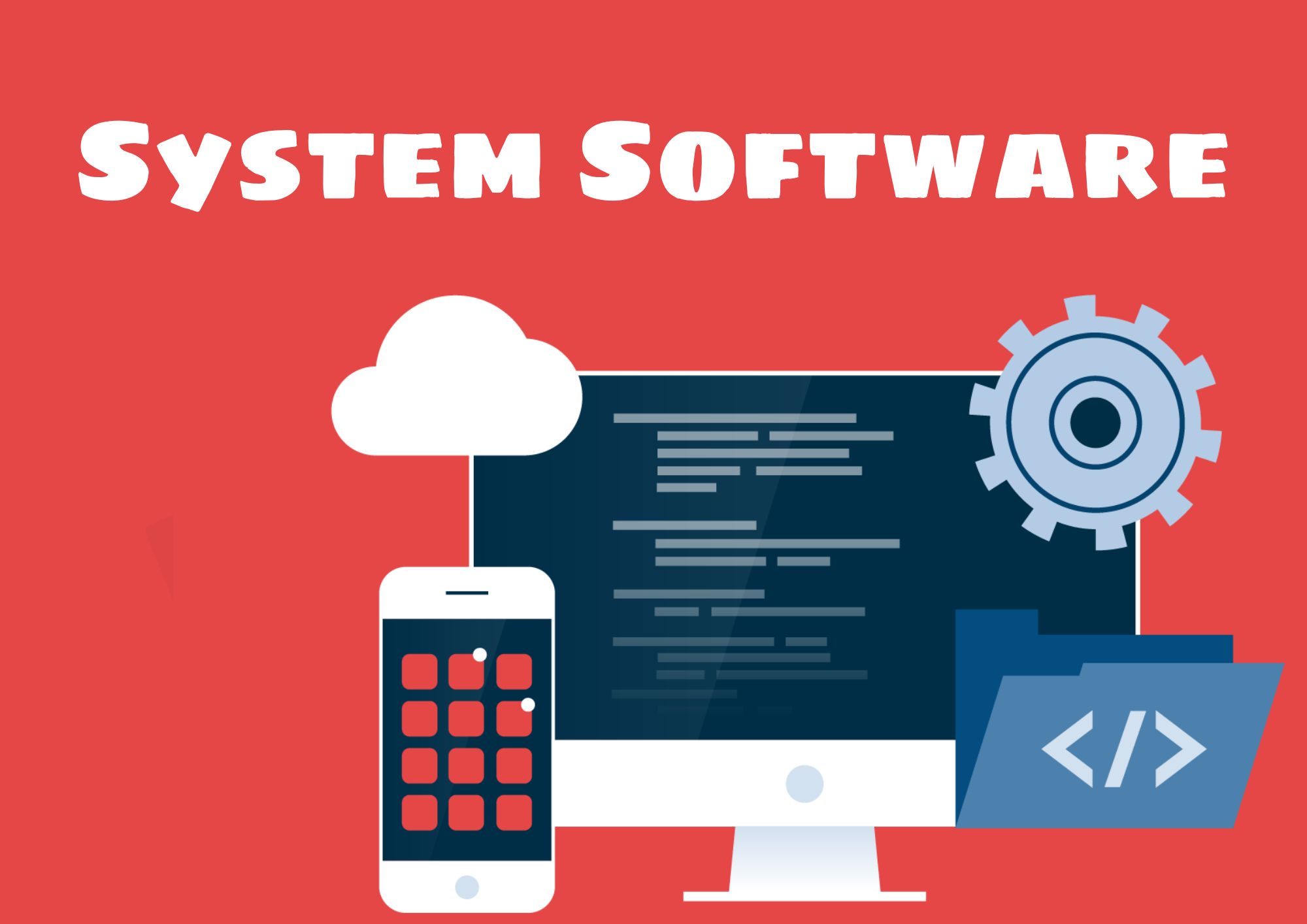 सिस्टम सॉफ्टवेयर क्या है, प्रकार और उदाहरण - What Is System Software In Hindi